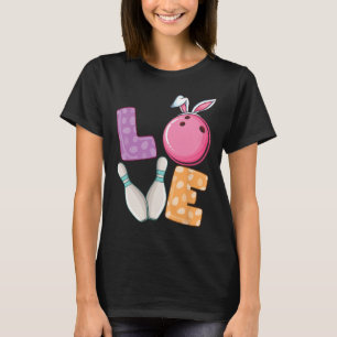 Bowling Byll And Pins Bunny Ears Egg Hunting Easte T-Shirt