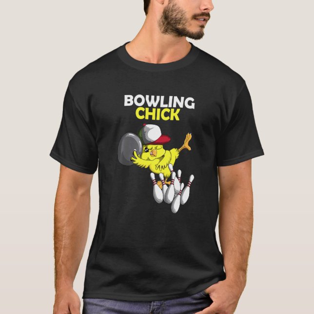 Bowling Chick Chicken Chicken Chicks Chicken Bowlt T-Shirt (Front)