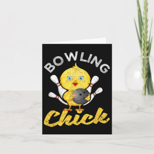 Bowling Chick Funny Bowlers Women Cute Bowler Spor Card