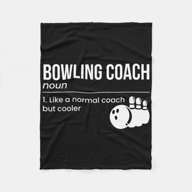 Bowling Coach Definition  Fleece Blanket (Front)