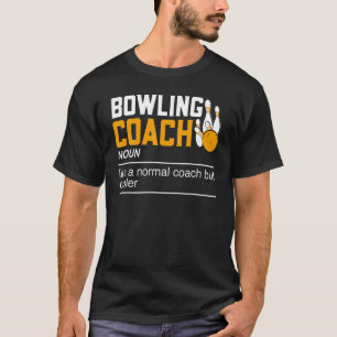 Bowling Coach Noun - Funny Bowls Bowling Lover Bow T-Shirt