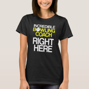 Bowling Coach Player Team Instructor     1 T-Shirt
