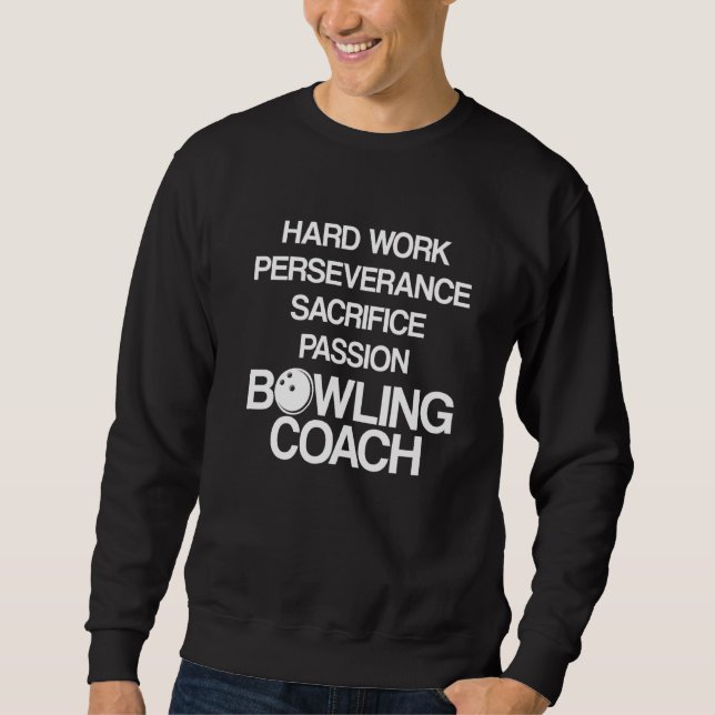 Bowling Coach Player Team Instructor  26 Sweatshirt (Front)