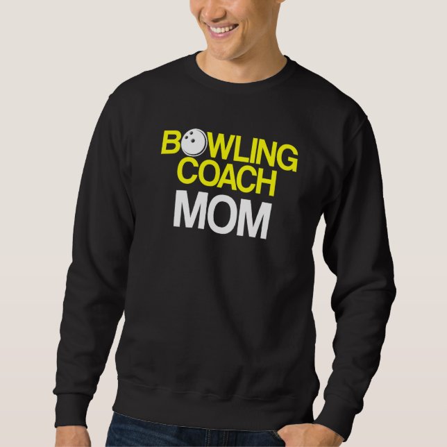 Bowling Coach Player Team Instructor     2 Sweatshirt (Front)