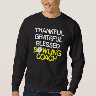 Bowling Coach Player Team Instructor 37 Sweatshirt