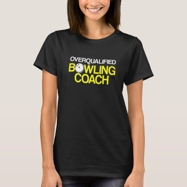 Bowling Coach Player Team Instructor     3 T-Shirt (Front)