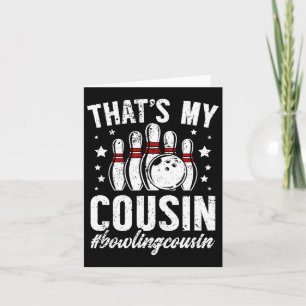 Bowling Cousin Of A Bowler Bowling Cousin - Black Card