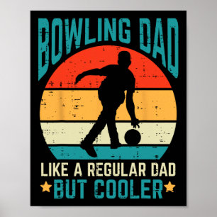 Bowling Dad Cooler Retro Fathers Day Bowler Daddy Poster