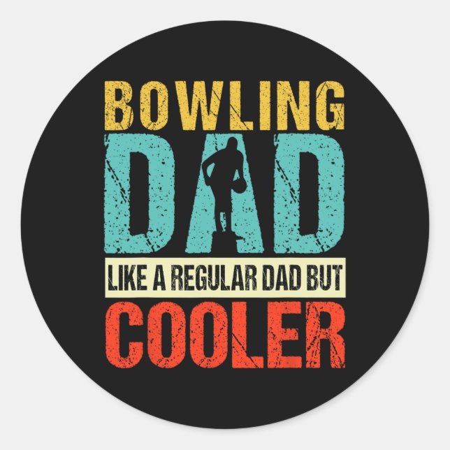 Bowling Dad Funny Bowlers Spare Bowling Pin Strike Classic Round Sticker (Front)