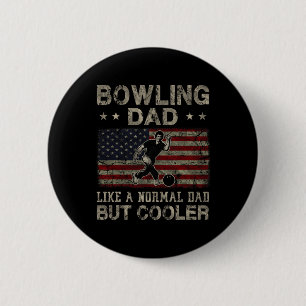 Bowling Dad Like A Normal Dad But Cooler Father's  6 Cm Round Badge