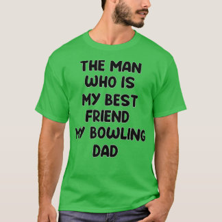 Bowling Dad Like A Regular Dad But Cooler T T-Shirt