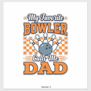 Bowling Dad Shirt My Favourite Bowler Calls Me Dad