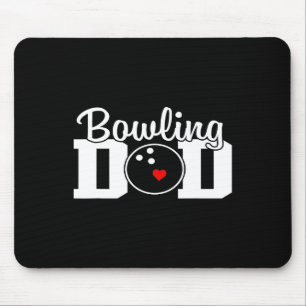 Bowling Dad Team Player Party Bowling Legend Fathe Mouse Pad