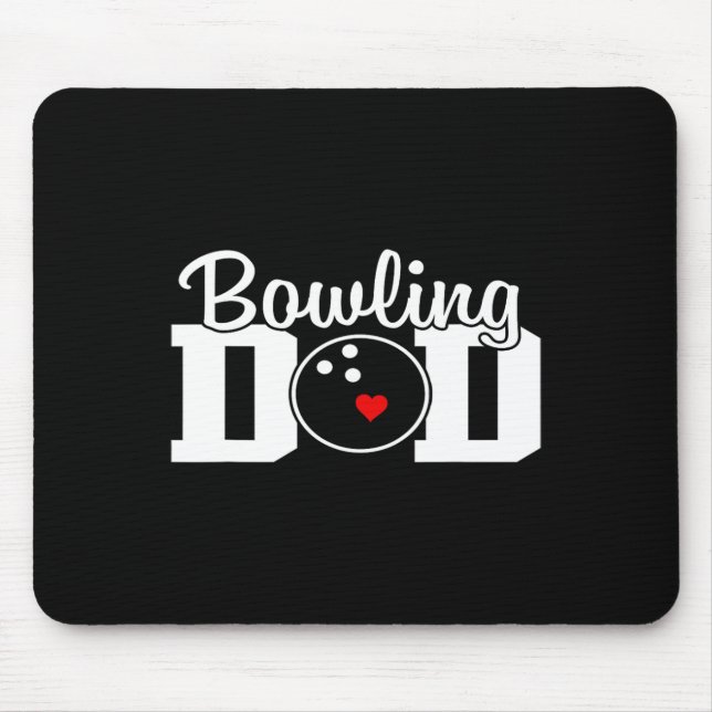 Bowling Dad Team Player Party Bowling Legend Fathe Mouse Pad (Front)