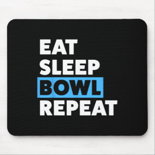 Bowling For Men Or Dad Eat Sleep Bowl Repeat Mouse Pad