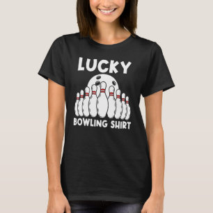 Bowling For Men Women Bowling Game Bowler Player 5 T-Shirt