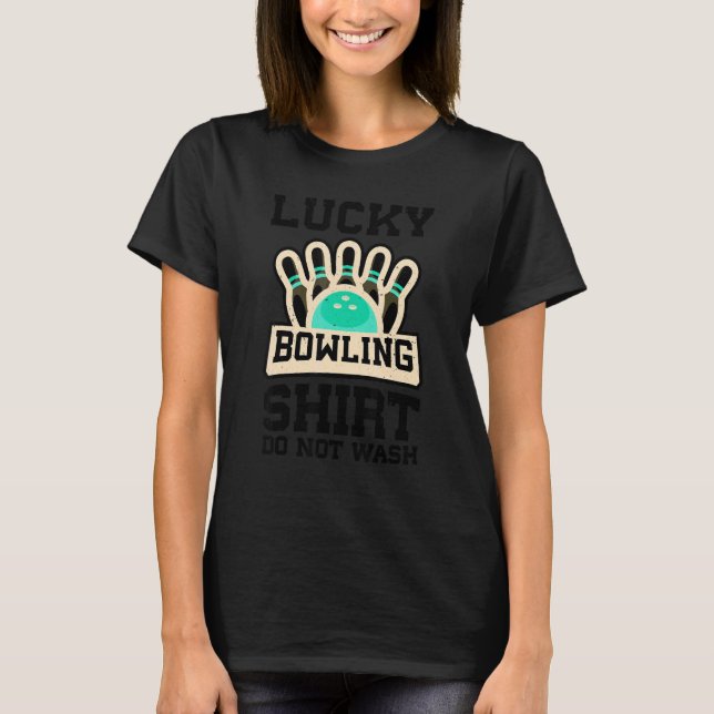 Bowling For Men Women Kids Bowling   Bowler T-Shirt (Front)