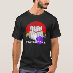 Bowling Fun Retro Sunset Bowler Weapon Quote T-Shirt