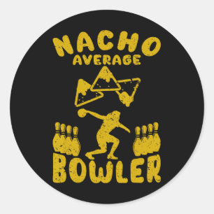 Bowling Funny Nacho Average Bowler Cinco De Mayo M Classic Round Sticker