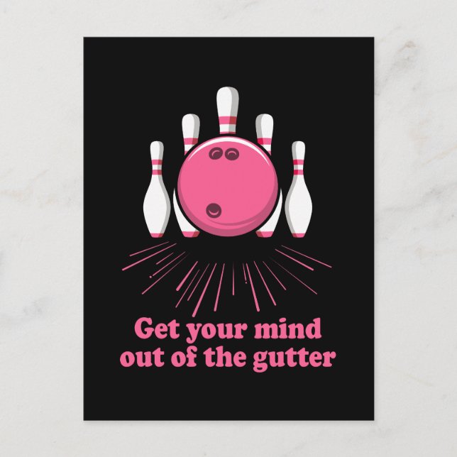 Bowling Get Your Mind Out Of Gutter Funny Bowler Holiday Postcard (Front)