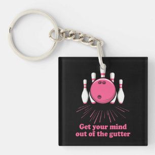 Bowling Get Your Mind Out Of Gutter Funny Bowler Key Ring