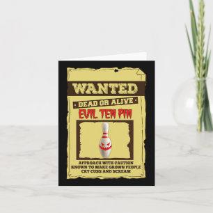 Bowling Gift Wanted Evil Ten Pin Gift For Bowler Card
