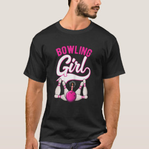 Bowling Girl Bowling Player Bowler Kids Girls Wome T-Shirt