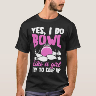 Bowling Girl Princess Pin Bowler Strike Bowling Fa T-Shirt
