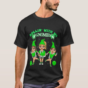 bowling gnome for women Rollin' with my gnomies te T-Shirt