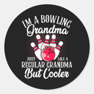Bowling Grandma Funny Novelty Tee For Bowling Fami Classic Round Sticker