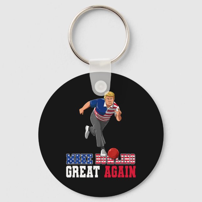 Bowling Great Again - Funny Trump Bowling Accessor Key Ring (Front)