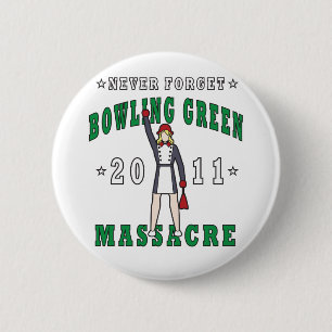 Bowling Green Massacre 2011 6 Cm Round Badge