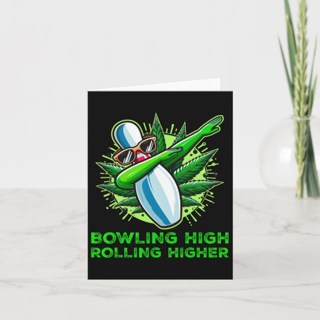 Bowling High Rolling Higher Funny Weed Bowling Dab Card (Front)