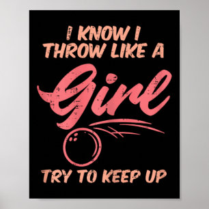 Bowling I Throw Like Girl Sport Bowler Women Teens Poster