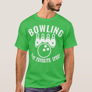 Bowling Is My Favourite Sport 82 1 T-Shirt
