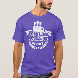 Bowling Is My Favourite Sport 82 3 T-Shirt
