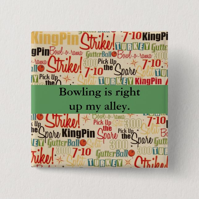 Bowling Is Right Up My Alley 15 Cm Square Badge (Front)