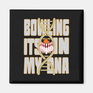 Bowling It's In My Dna Magnet