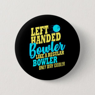 Bowling Left Handed Bowler Fun Team 6 Cm Round Badge