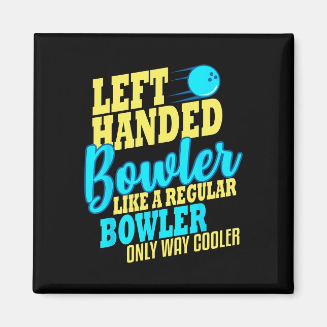 Bowling Left Handed Bowler Funny Team  Magnet (Front)