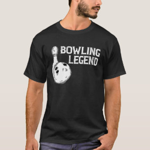 Bowling Legend Strike Bowler Bowling Team Bowling  T-Shirt