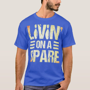 Bowling Lover Bowler Livin' On A Spare Bowling  T-Shirt