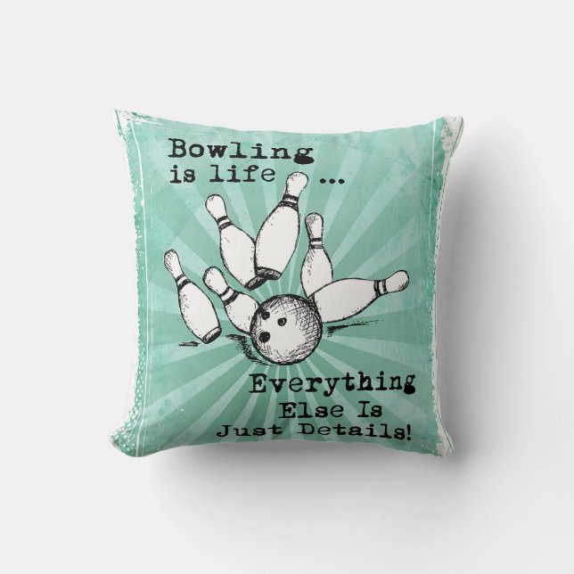 Bowling Lover Gift, Funny Bowling Player Gift Cushion (Front)