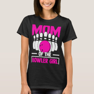 Bowling Mom Pin Bowler Strike Bowling Team Bowling T-Shirt