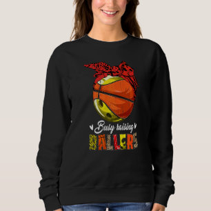 Bowling Mum Basketball Mum Busy Raising Ballers M Sweatshirt