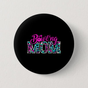 Bowling Mum Bowl Design For Bowlers Mummy Mother 6 Cm Round Badge