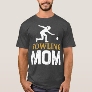 Bowling Mum For Mothers T-Shirt