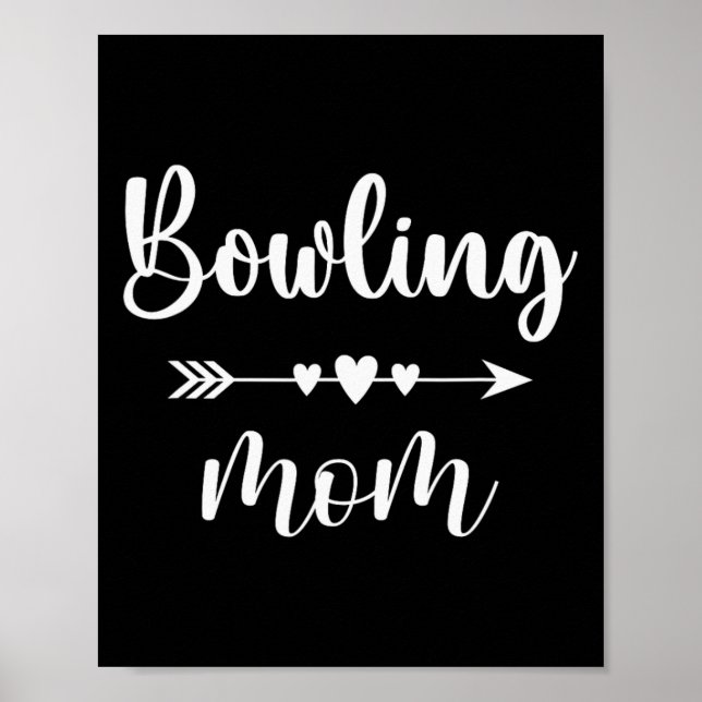 Bowling Mum Funny Bowling Lovers Gift Womens Bowle Poster (Front)