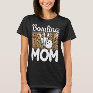 Bowling Mum Players Women Game Mummy 1 T-Shirt