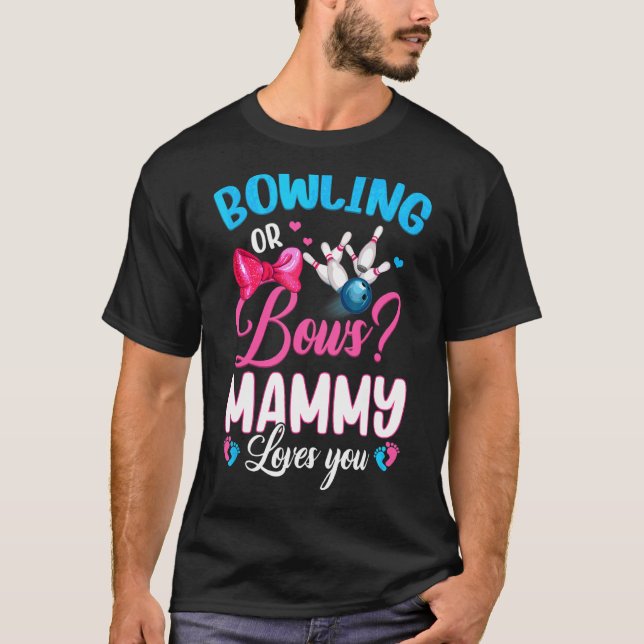 Bowling Or Bows Mammy Loves You Gender Reveal Pink T-Shirt (Front)